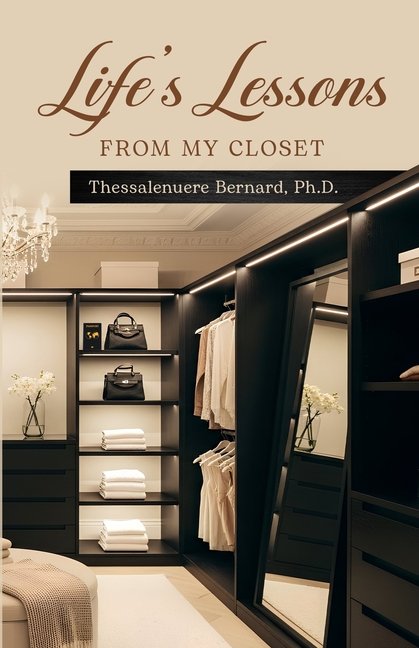 Life's Lessons From My Closet