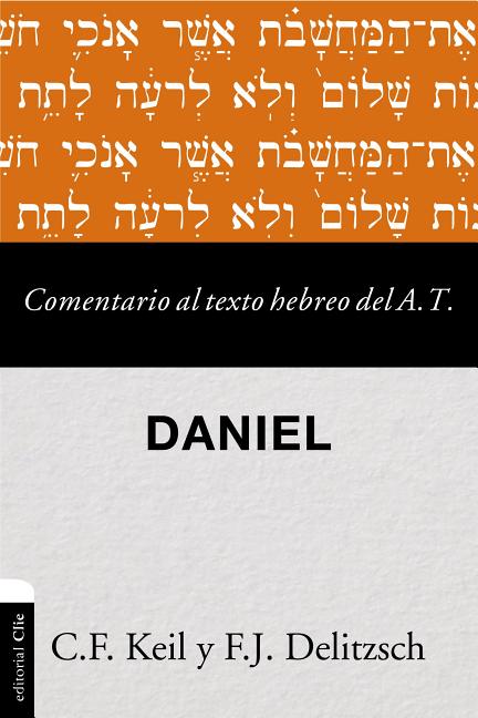 Las Comentario al texto hebreo del Antiguo Testamento - Daniel Softcover Commen