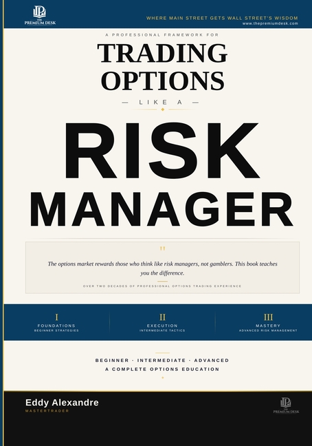 Trading Options Like a Risk Manager