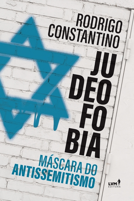 Judeofobia: Máscara do Antissemitismo