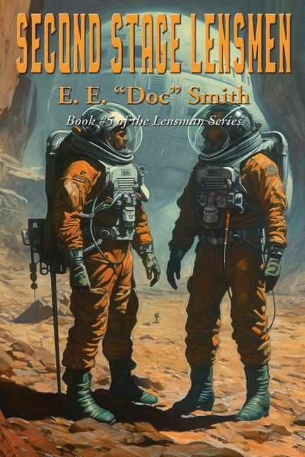 Second Stage Lensmen: A Positronic Book