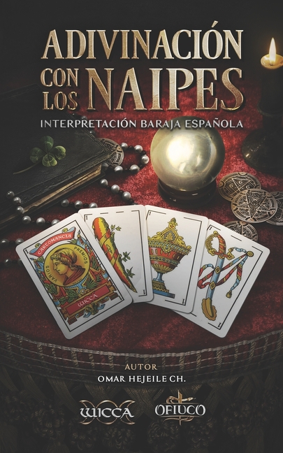 Adivinación con los Naipes: Interpretación Baraja Española