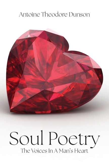 Soul Poetry: The Voices in a Man's Heart