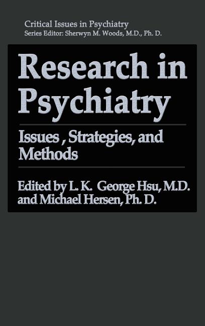 Research in Psychiatry: Issues, Strategies, and Methods