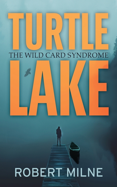 Turtle Lake: The Wild Card Syndrome