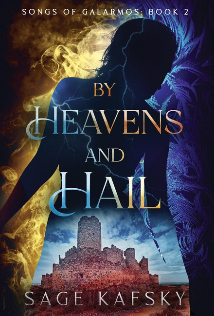 By Heavens and Hail