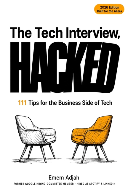 The Tech Interview, Hacked: 111 Tips for the Business Side of Tech (2026 Edition)