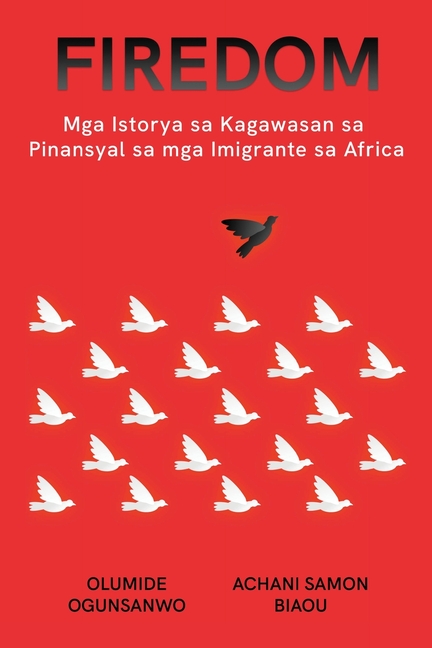 Firedom: Mga Istorya sa Kagawasan sa Pinansyal sa mga Imigrante sa Africa