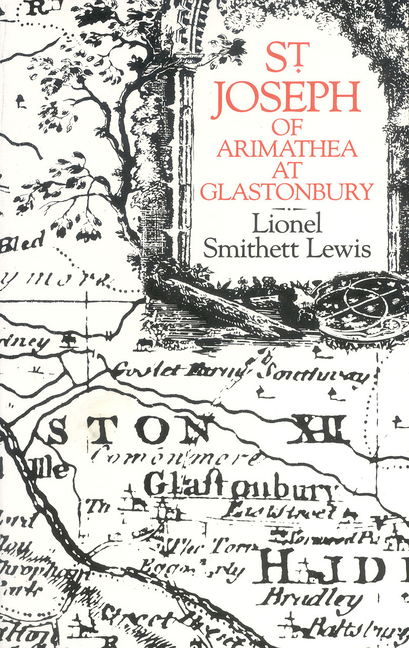 St Joseph of Arimathea at Glastonbury