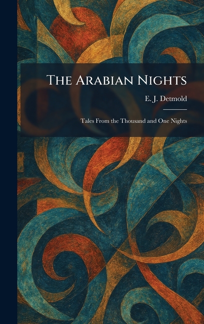 The Arabian Nights: Tales From the Thousand and One Nights