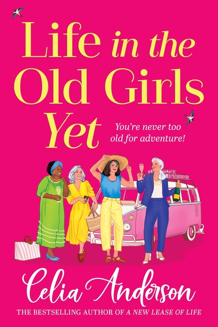 Life in the Old Girls Yet