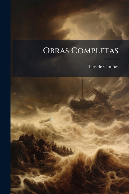 Obras Completas: Os Lusiadas...