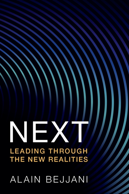 Next: Leading Through the New Realities