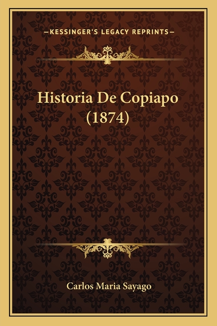 Historia De Copiapo (1874)