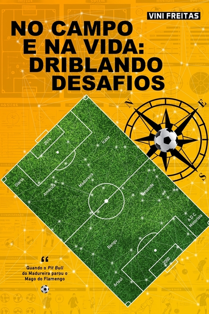 No Campo E Na Vida: Driblando Desafios
