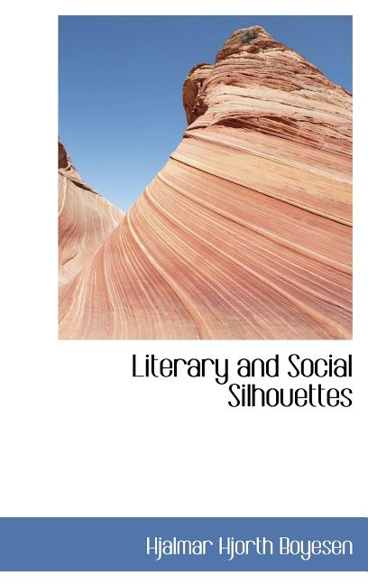 Literary and Social Silhouettes