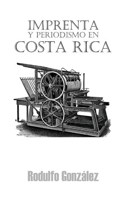 Imprenta y Periodismo en Costa Rica