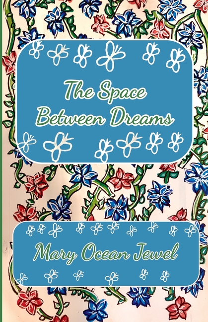 The Space Between Dreams