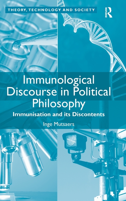 Immunological Discourse in Political Philosophy: Immunisation and its Discontents