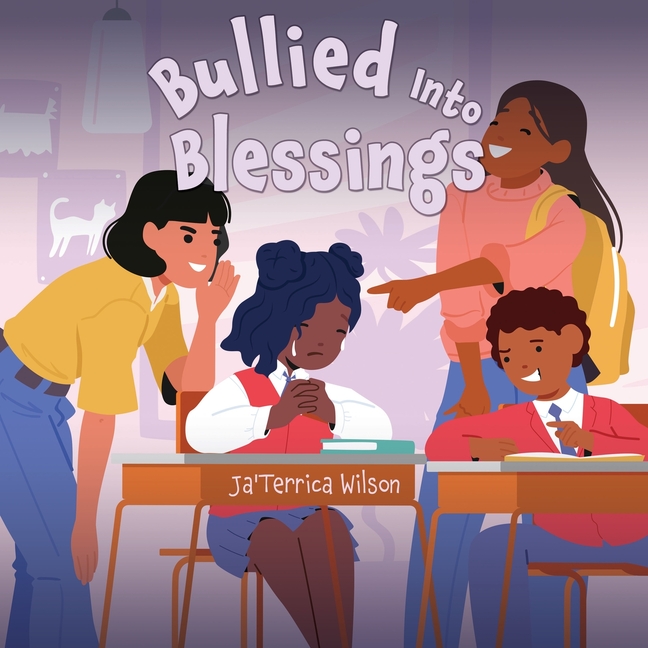 Bullied Into Blessings
