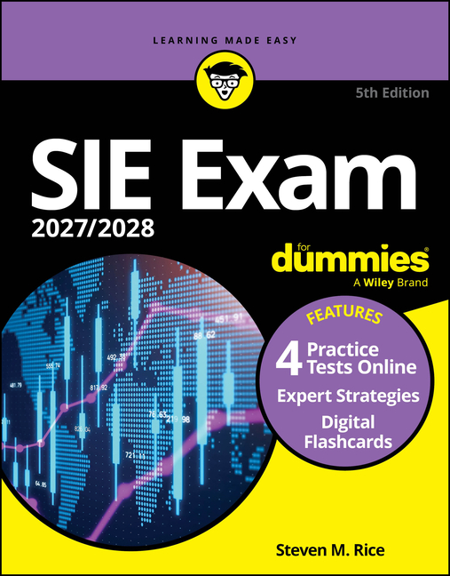 Sie Exam 2027/2028 for Dummies (Securities Industry Essentials Exam Prep + Practice Tests & Flashcards Online)