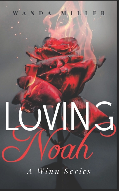 Loving Noah: A Winn Series