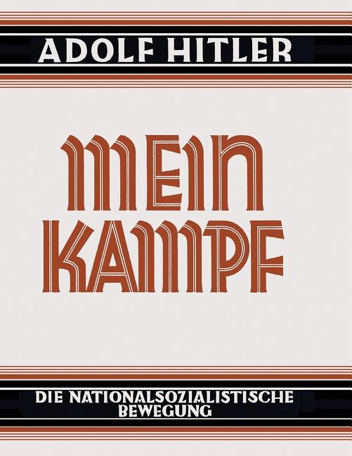 Mein Kampf - Deutsche Sprache - 1925 Ungekürzt: Original German Language Edition: My Struggle - My Battle