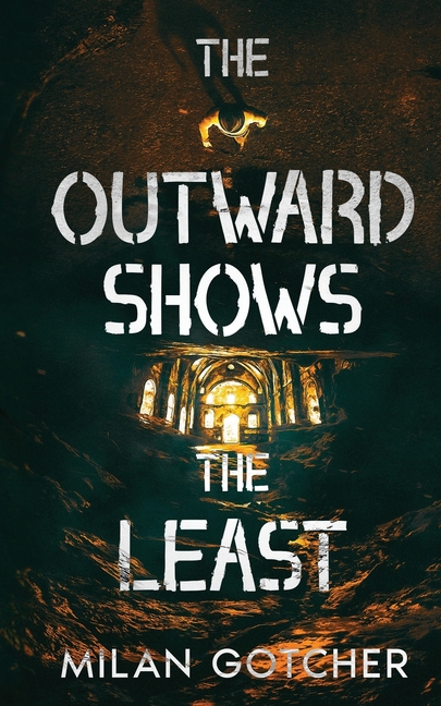 The Outward Shows The Least