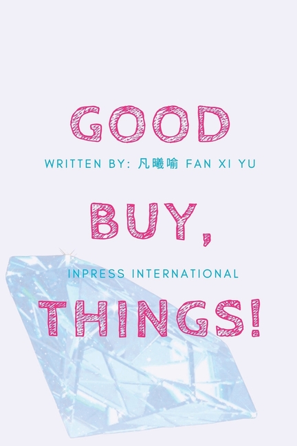 GoodBuy, Things! A Spiritual Journey to Simplify Your Life