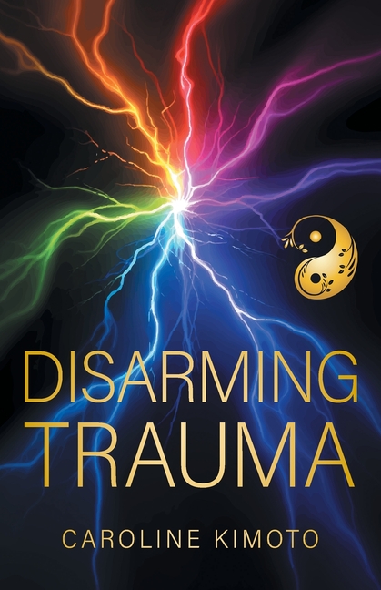 Disarming Trauma