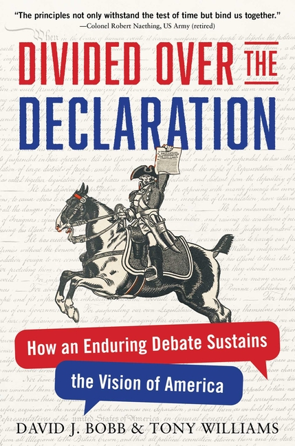 Divided Over the Declaration: How an Enduring Debate Sustains the Vision of America