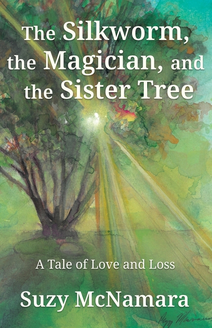 The Silkworm, the Magician and the Sister Tree: A Tale of Love and Loss