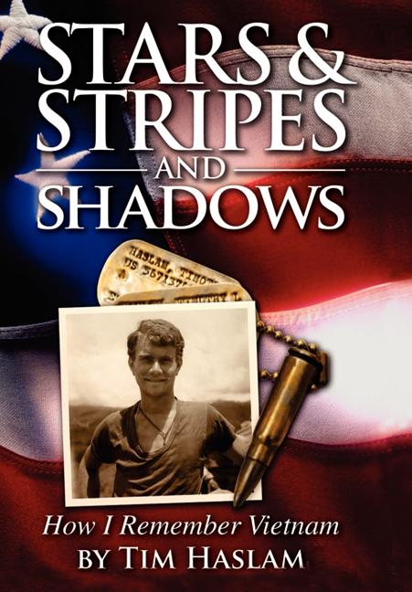 Stars and Stripes and Shadows: How I Remember Vietnam