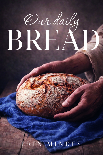 Our Daily Bread