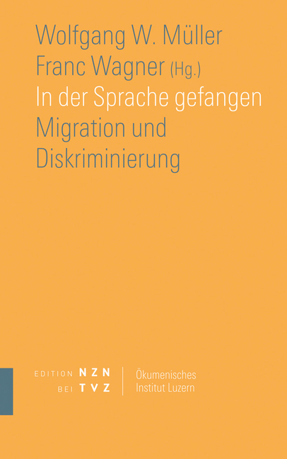 In Der Sprache Gefangen: Migration Und Diskriminierung