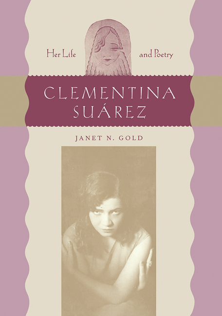 Clementina Suárez: Her Life and Poetry