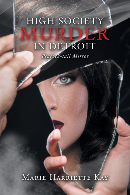 High Society Murder in Detroit: Peacock-Tail Mirror