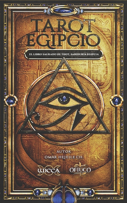Tarot Egipcio: El Libro Sagrado de Thot, Sabiduría Egipcia