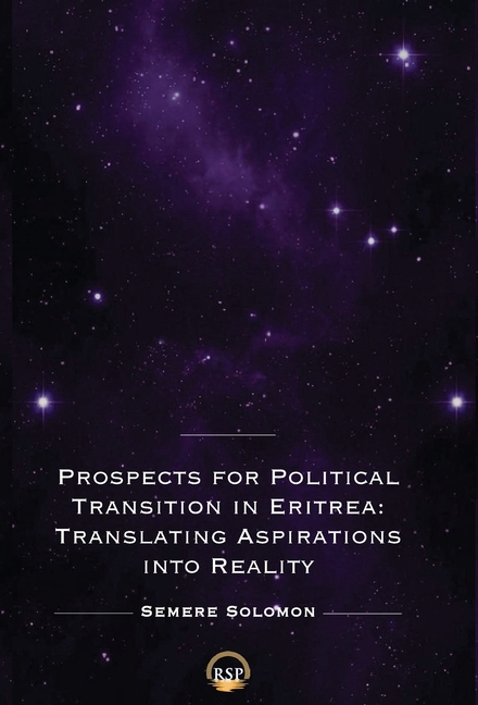 Prospects for Political Transition in Eritrea: Translating Aspirations into Reality
