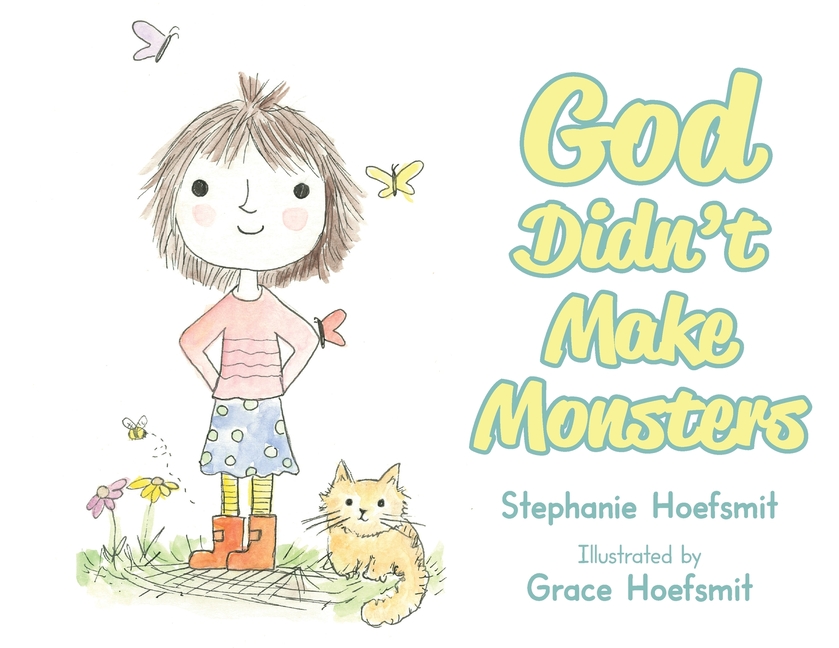 God Didn't Make Monsters