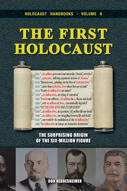 The First Holocaust: The Surprising Origin of the Six-Million Figure