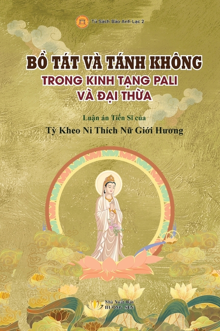 Bồ Tát và Tánh Không trong Kinh Tạng Pali và Đại Thừa: Revival Of The Bhikkhuni Sangha