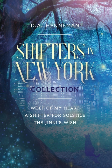 Shifters In New York Collection: Wolf Of My Heart - A Shifter For Solstice - The Jinni's Wish