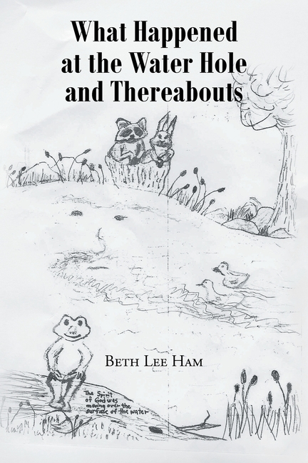 What Happened at the Water Hole and Thereabouts