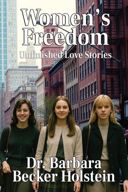 Women's Freedom: Unfinished Love Stories, 2nd Edition