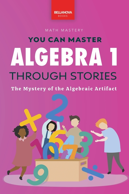 Algebra 1 Through Stories: The Mystery of the Algebraic Artifact