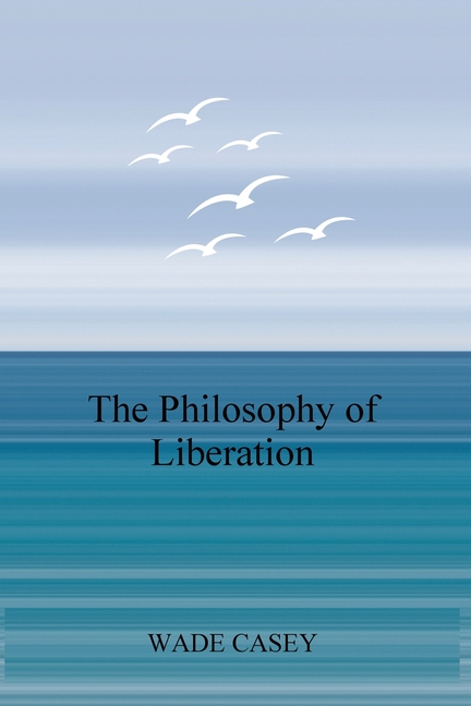 The Philosophy of Liberation