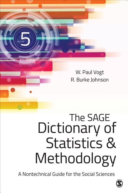 The Sage Dictionary of Statistics & Methodology: A Nontechnical Guide for the Social Sciences