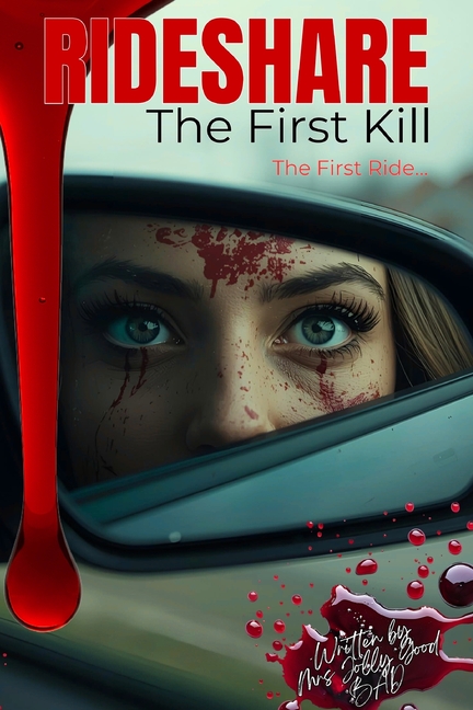 Rideshare: The First Kill - A Psychological Revenge Thriller (BOOK. 1)