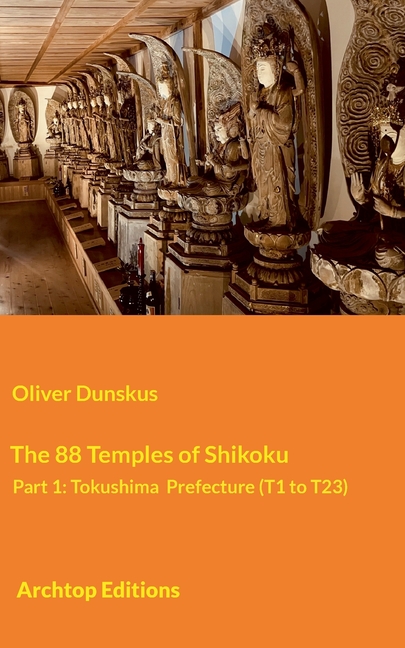 The 88 Temples of Shikoku - Part 1: Tokushima Prefecture